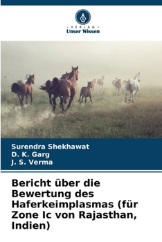 Paperback Bericht über die Bewertung des Haferkeimplasmas (für Zone Ic von Rajasthan, Indien) [German] Book