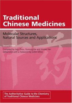 Hardcover Traditional Chinese Medicines: Molecular Structures, Natural Sources and Applications Book