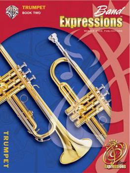 Paperback Band Expressions, Book Two Student Edition: Trumpet, Book & CD Book