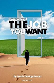 Paperback How To Land The Job You Want Book