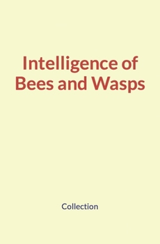 Paperback Intelligence of Bees and Wasps Book