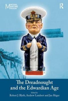 Hardcover The Dreadnought and the Edwardian Age Book