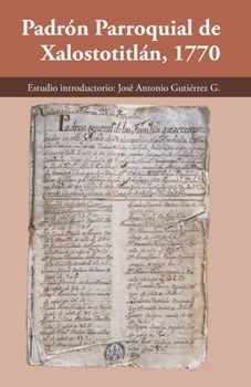 Paperback Padron parroquial de Xalostotitlan 1770 [Spanish] Book