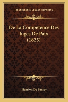 Paperback De La Competence Des Juges De Paix (1825) [French] Book