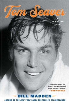 Paperback Tom Seaver: A Terrific Life Book