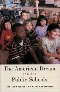 Paperback The American Dream and the Public Schools Book