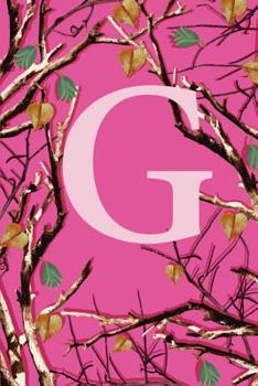 G: Letter G Monogram Initials Girls Womens Pink Camo Camouflage Notebook & Journal