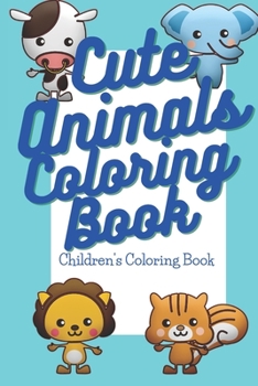 Paperback Cute Animals Coloring Book: Pocket Sized Coloring Book with Cute Animals for Children Book