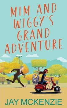 Paperback Mim and Wiggy's Grand Adventure Book