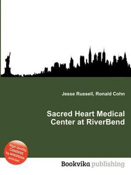 Paperback Sacred Heart Medical Center at Riverbend Book