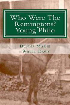 Paperback Who Were the Remingtons? Young Philo: Young Philo Book