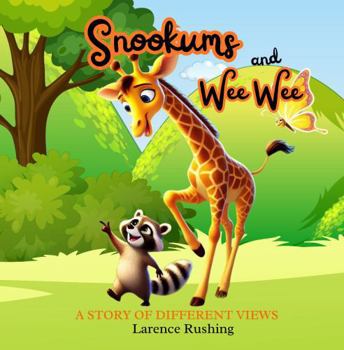 Paperback Snookums and Wee Wee: A Story of Different Views Book