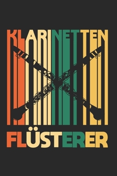 KLARINETTEN FLÜSTERER: Notizbuch/Tagebuch/Organizer/120 Karierte Seiten/ 6x9 Zoll (German Edition)