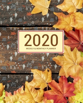 2020 Planner Weekly & Monthly 8x10 Inch: Women Planner Hello Autumn One Year Weekly and Monthly Planner + Calendar Views