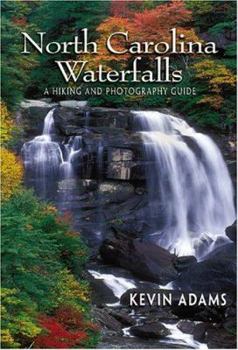 Paperback North Carolina Waterfalls: A Hiking and Photography Guide Book