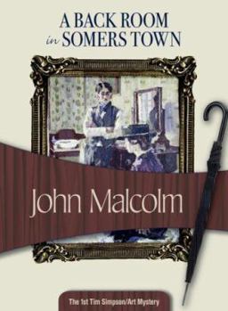 A Back Room in Somers Town - Book #1 of the Tim Simpson