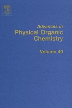 Hardcover Advances in Physical Organic Chemistry: Volume 40 Book