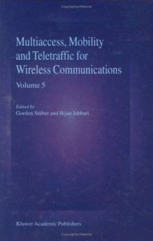 Hardcover Multiaccess, Mobility and Teletraffic in Wireless Communications: Volume 5 Book