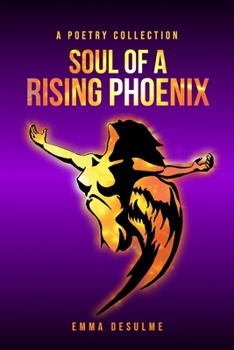 Paperback Soul of a Rising Phoenix: A poetry collection Book