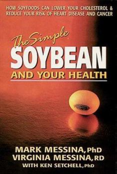 Paperback The Simple Soybean and Your Health Book