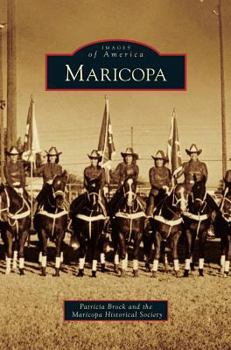 Maricopa (Images of America: Arizona) - Book  of the Images of America: Arizona