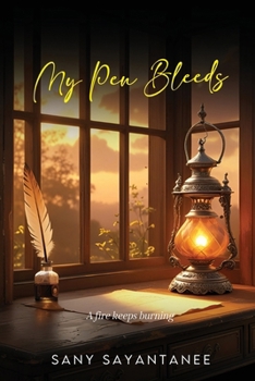Paperback My Pen Bleeds: A fire keeps burning Book