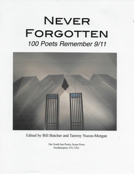 Paperback Never Forgotten: 100 Poets Remember 9/11 Book