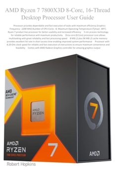 Paperback Ryzen 9 7950X3D 16-Core, 32-Thread Desktop Processor User Guide Book