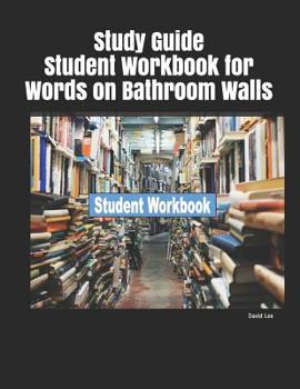 Paperback Study Guide Student Workbook for Words on Bathroom Walls Book