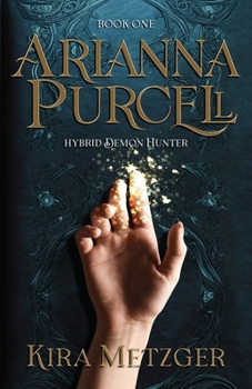 Paperback Arianna Purcell: Hybrid Demon Hunter Book