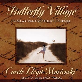 Butterfly Village: From a Grandmother's Journal