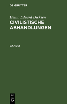 Hardcover Heinr. Eduard Dirksen: Civilistische Abhandlungen. Band 2 [German] Book