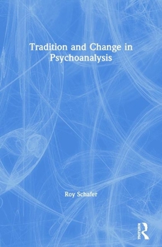 Paperback Tradition and Change in Psychoanalysis Book