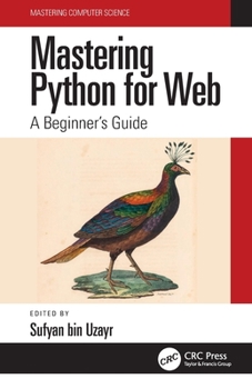 Paperback Mastering Python for Web: A Beginner's Guide Book