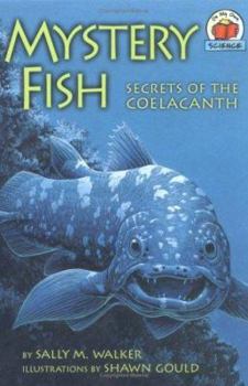Mystery Fish: Secrets of the Coelacanth (On My Own Science) - Book  of the On My Own: Science