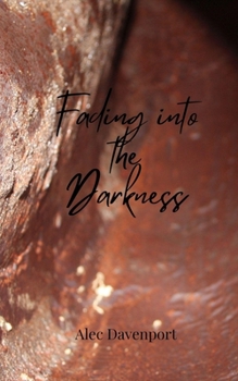 Paperback Fading into the Darkness Book