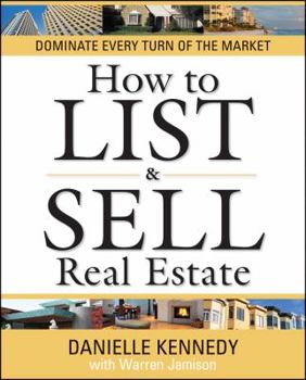 Hardcover How to List & Sell Real Estate: Dominate Every Turn of the Market [With CDROM] Book