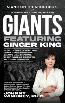 Hardcover Stand on the Shoulders of Top Producing Industry Giants Featuring Ginger King Book