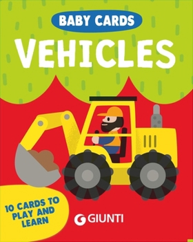 Misc. Baby Cards: Vehicles: Baby Educational Flash Cards: Montessori-Inspired Animal Learning and Developmental Play for 0-3 Years Book
