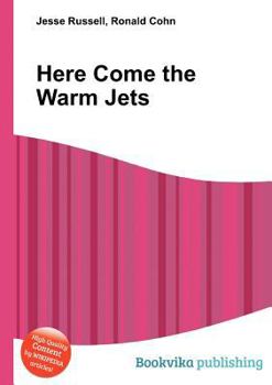 Paperback Here Come the Warm Jets Book