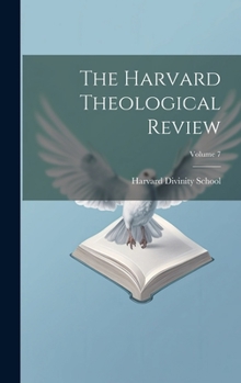 Hardcover The Harvard Theological Review; Volume 7 Book