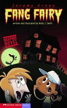 Jeremy Kreep: Fang Fairy (Graphic Sparks (Graphic Novels)) - Book  of the Graphic Sparks