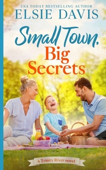 Paperback Small Town, Big Secrets Book