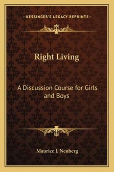 Right Living: A Discussion Course for Girls and Boys