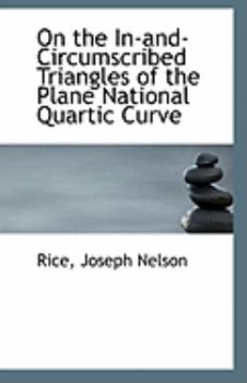 Paperback On the In-And-Circumscribed Triangles of the Plane National Quartic Curve Book