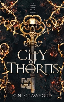 City of Thorns - Book #1 of the Demon Queen Trials