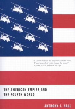 The American Empire and the Fourth World: The Bowl With One Spoon (Mcgill-Queen's Native and Northern Series)