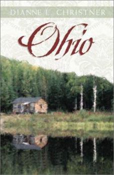 Ohio: The Young Buckeye State Blossoms with Love and Adventure in Four Complete Novels - Book  of the Ohio