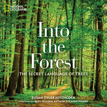 Hardcover Into the Forest: The Secret Language of Trees Book