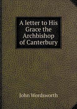Paperback A letter to His Grace the Archbishop of Canterbury Book